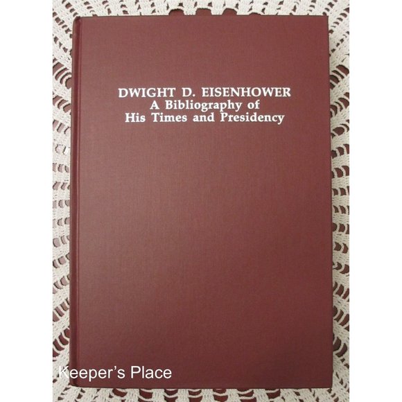 Dwight D Eisenhower A Bibliography Of His Time And Presidency Book New 1991 RARE - Picture 1 of 3